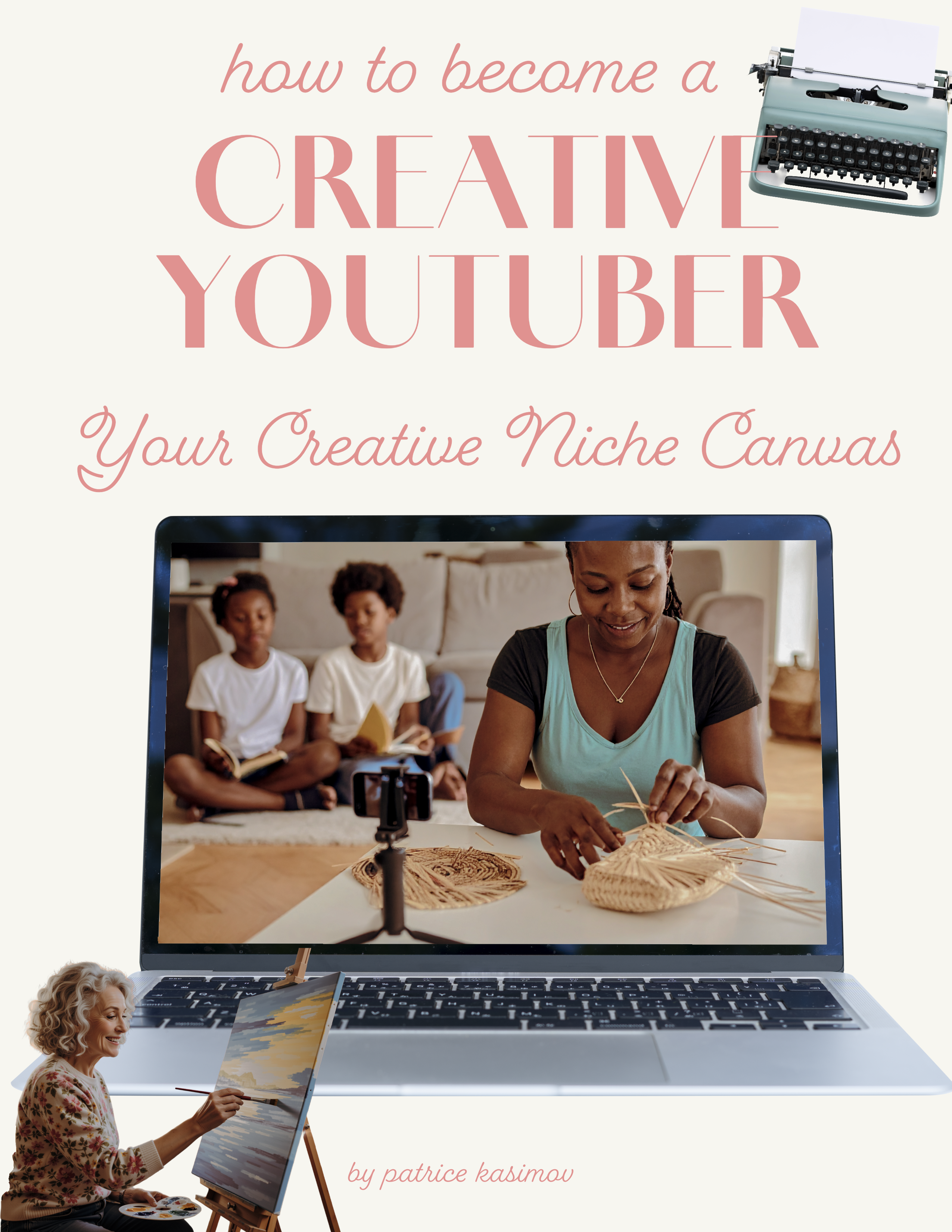 How to Become a Creative YouTuber